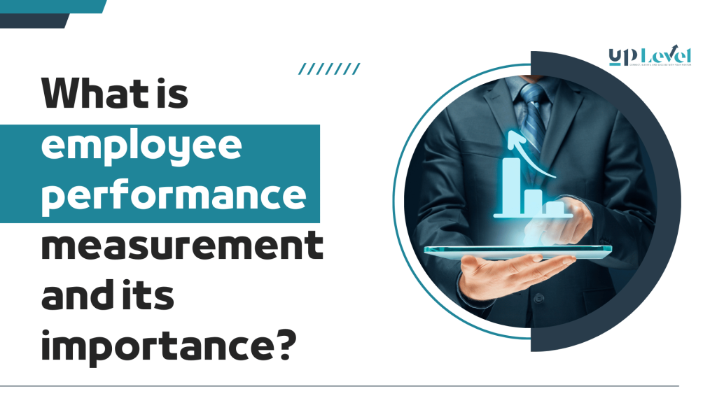 Employee Training -uplevel- Corporate Training-What is Employee Performance Measurement and Its Importance.png